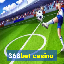 368bet casino