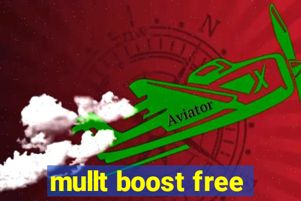 mullt boost free