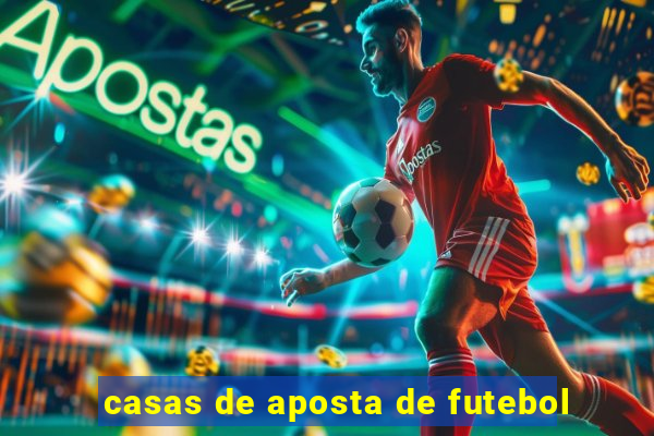 casas de aposta de futebol