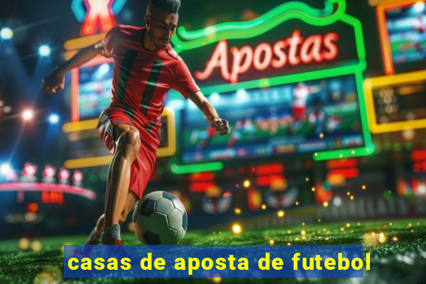 casas de aposta de futebol