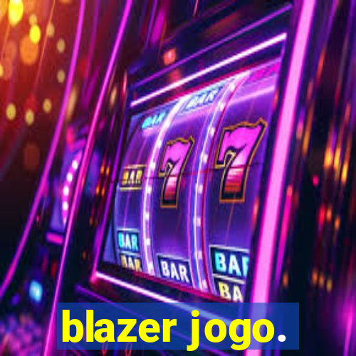 blazer jogo.