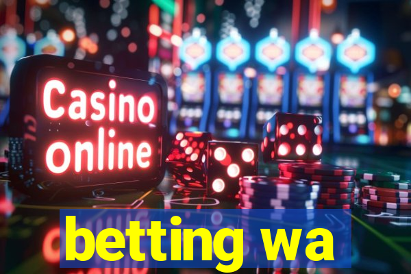 betting wa