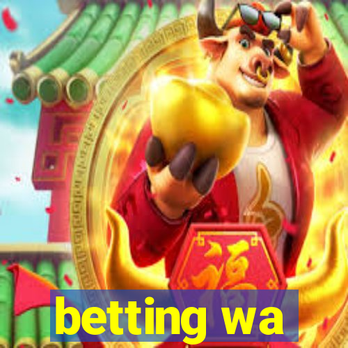 betting wa