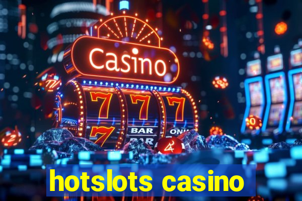 hotslots casino