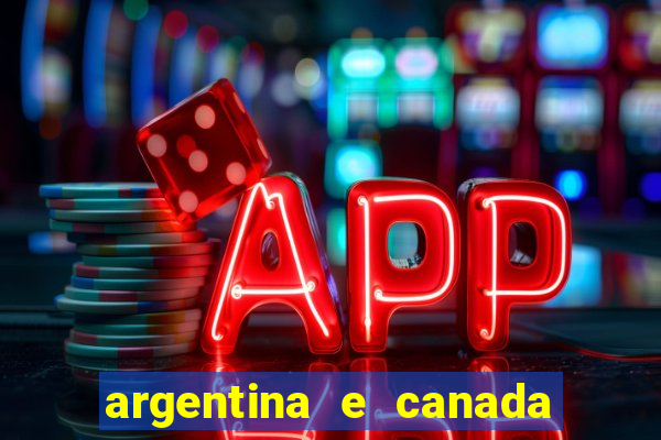 argentina e canada ao vivo