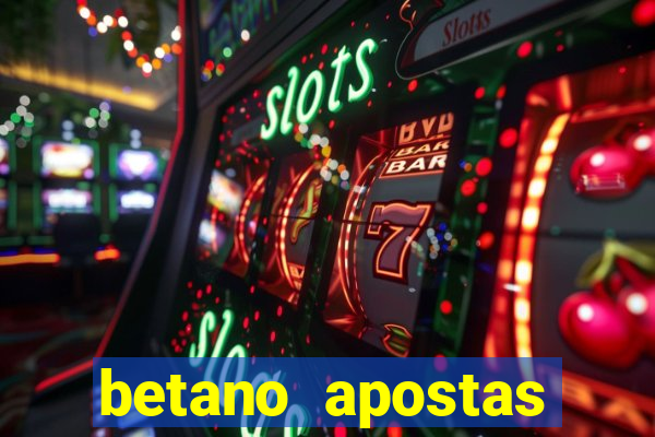 betano apostas online app