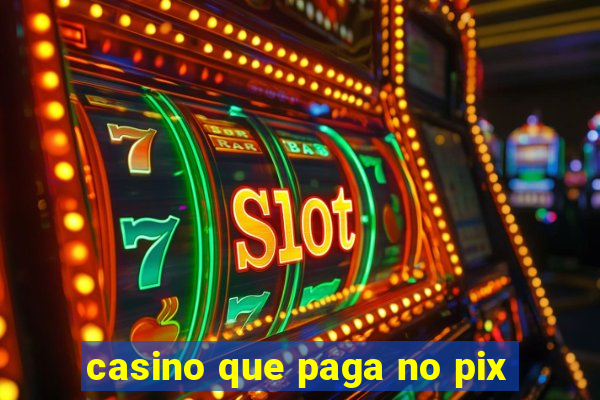 casino que paga no pix