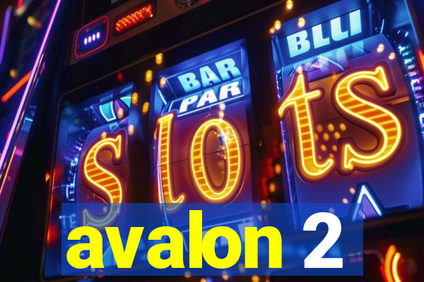 avalon 2