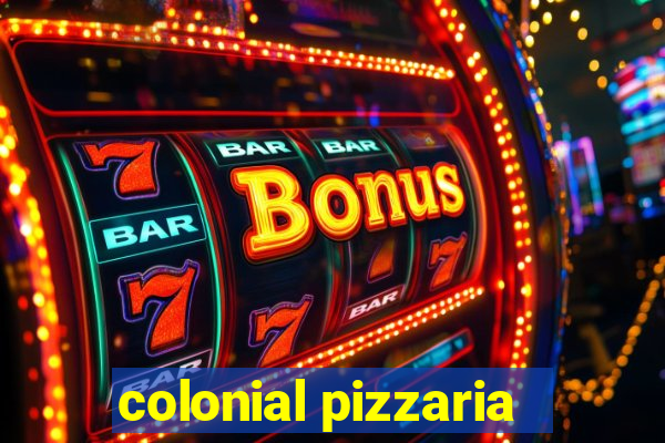 colonial pizzaria