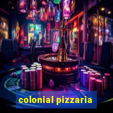 colonial pizzaria