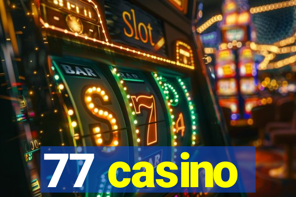 77 casino