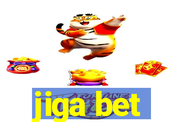 jiga bet