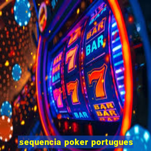 sequencia poker portugues