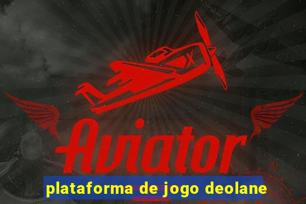 plataforma de jogo deolane