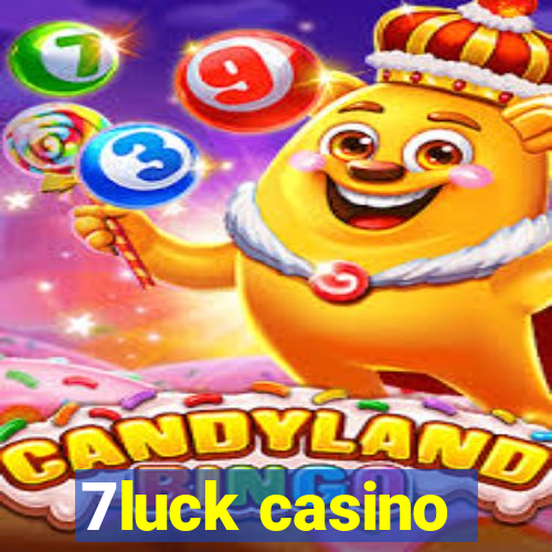 7luck casino