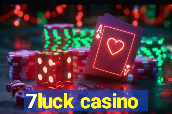 7luck casino