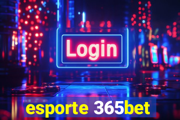 esporte 365bet