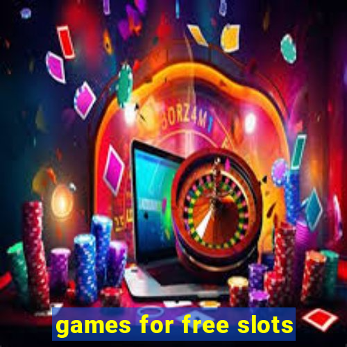 games for free slots