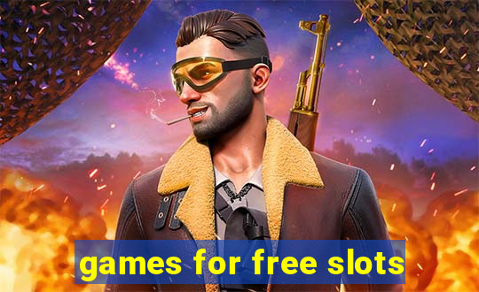 games for free slots