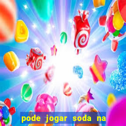 pode jogar soda na pia da cozinha