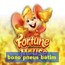 bono pneus betim