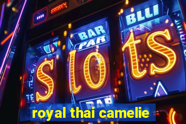 royal thai camelie