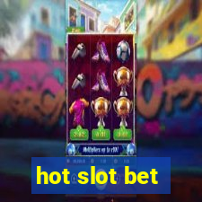 hot slot bet