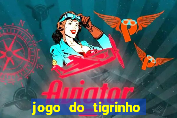 jogo do tigrinho pagando bem