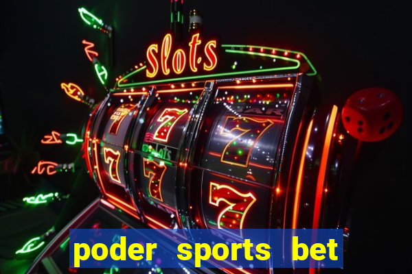 poder sports bet é confiável