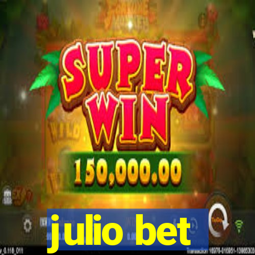 julio bet