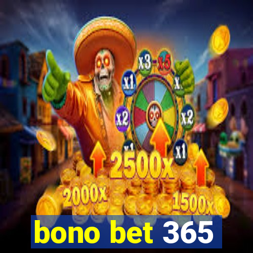 bono bet 365