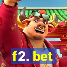 f2. bet