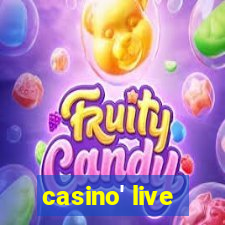 casino' live