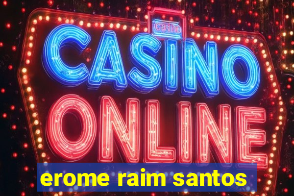 erome raim santos