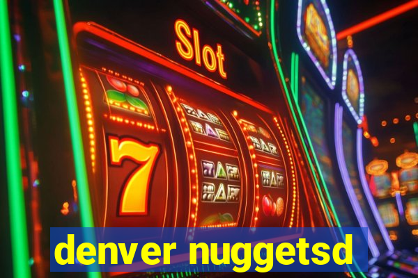 denver nuggetsd