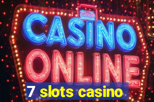 7 slots casino