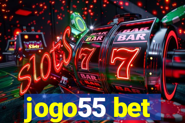 jogo55 bet