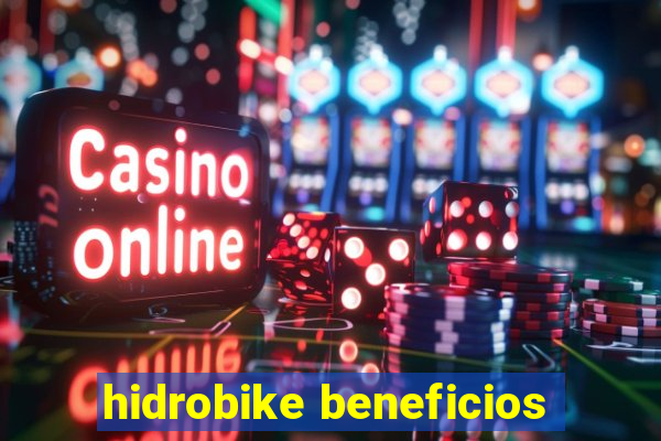 hidrobike beneficios