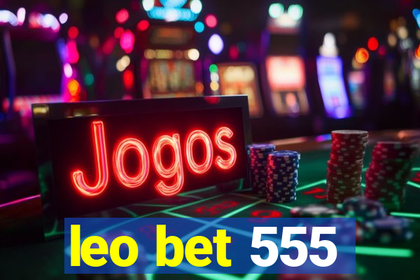 leo bet 555