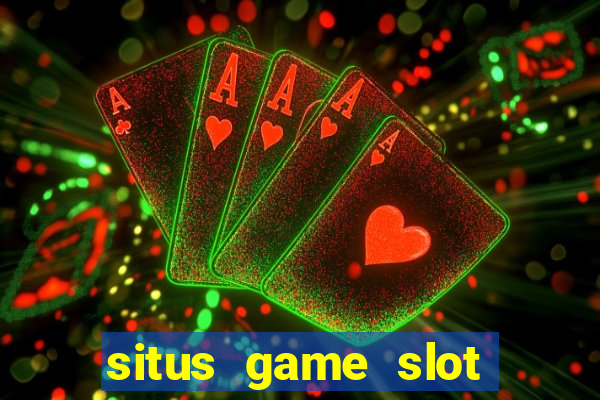 situs game slot paling gacor