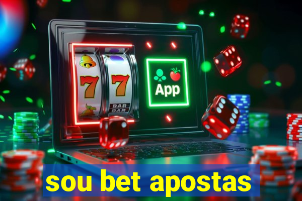 sou bet apostas