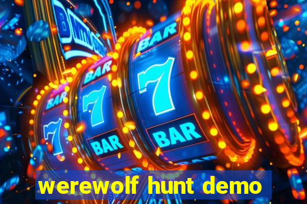 werewolf hunt demo