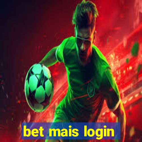 bet mais login