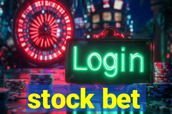 stock bet