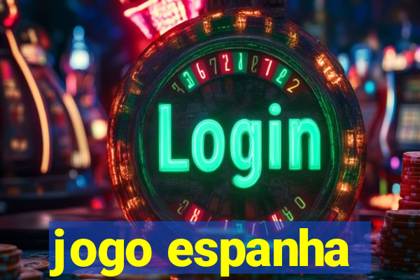 jogo espanha