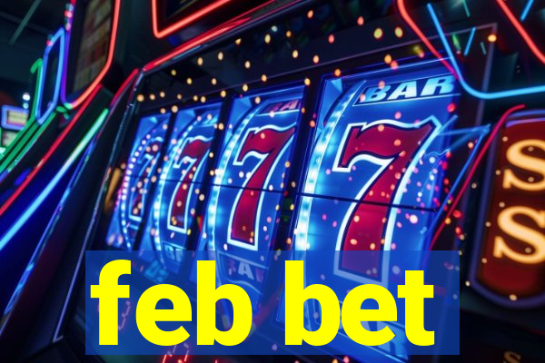 feb bet