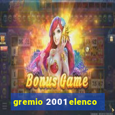 gremio 2001 elenco