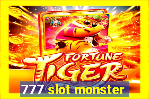 777 slot monster