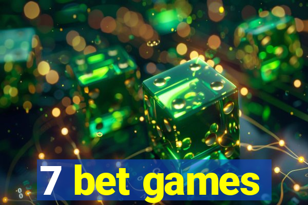 7 bet games