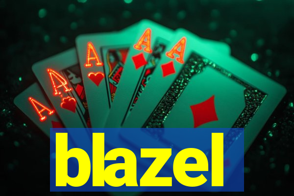 blazel